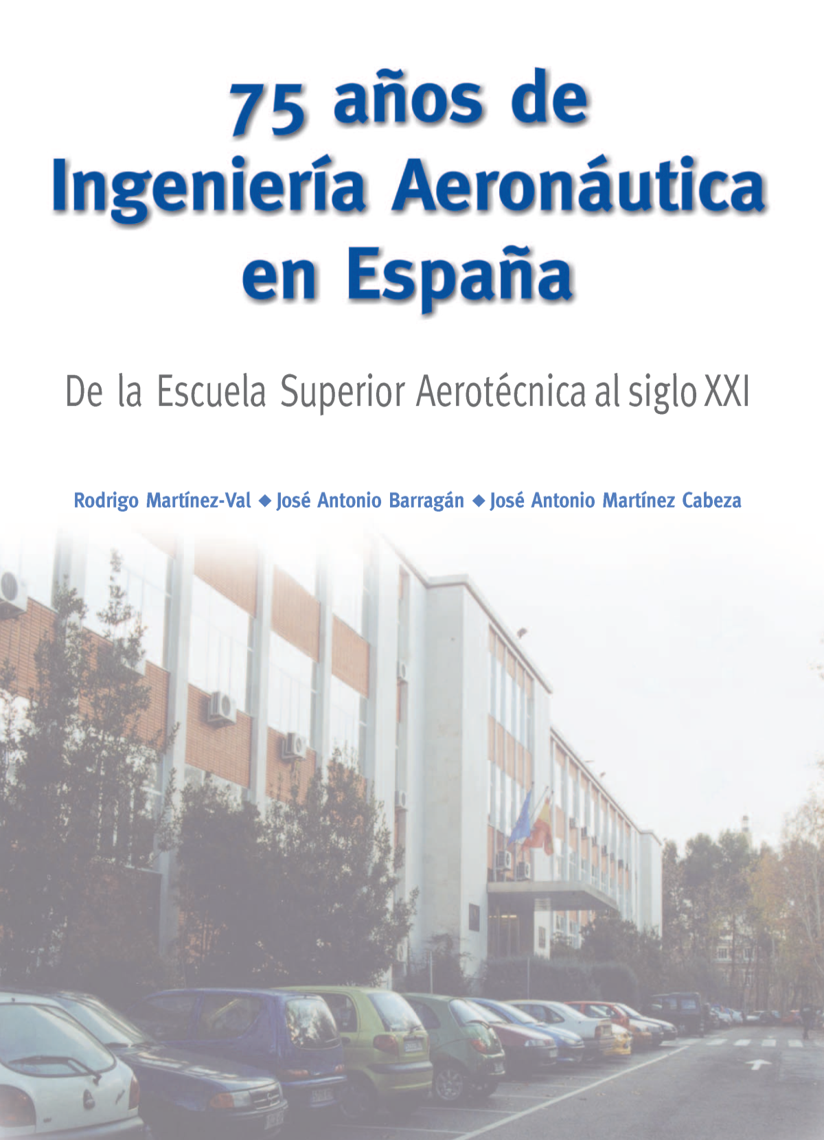 Portada 75 aniversario Ingeniería Aeronáutica en España